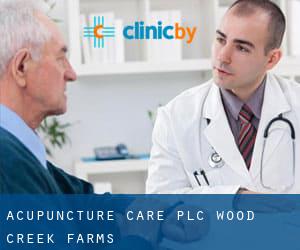 Acupuncture Care Plc (Wood Creek Farms)