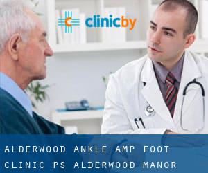 Alderwood Ankle & Foot Clinic, PS (Alderwood Manor)