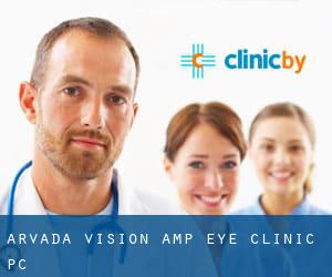 Arvada Vision & Eye Clinic PC
