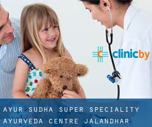 AYUR SUDHA :: Super Speciality Ayurveda Centre (Jalandhar)