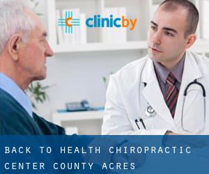 Back To Health Chiropractic Center (County Acres)