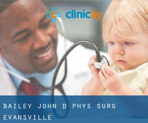 Bailey John D Phys Surg (Evansville)