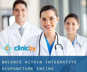 Balance Within Integrative Acupuncture (Encino)