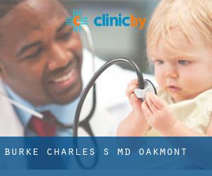Burke, Charles S MD (Oakmont)
