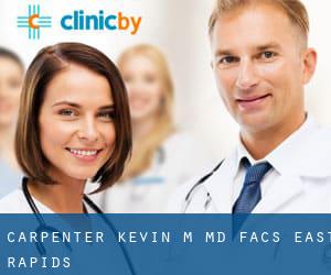 Carpenter Kevin M MD Facs (East Rapids)