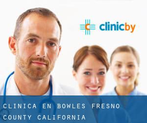 clínica en Bowles (Fresno County, California)