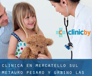 clínica en Mercatello sul Metauro (Pesaro y Urbino, Las Marcas)