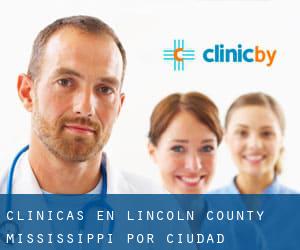 clínicas en Lincoln County Mississippi por ciudad principal - página 1