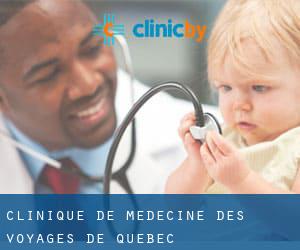 Clinique De Medecine Des Voyages De Quebec
