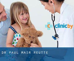 Dr. Paul Mair (Reutte)