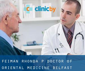 Feiman Rhonda P Doctor of Oriental Medicine (Belfast)