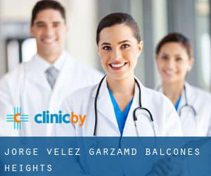 Jorge Velez Garza,MD (Balcones Heights)