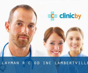 Layman R C OD Inc (Lambertville)