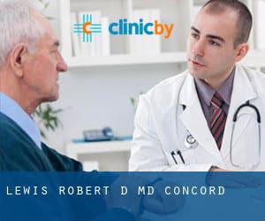 Lewis Robert D MD (Concord)