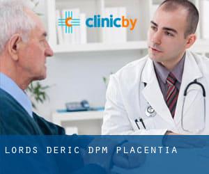 Lords Deric DPM (Placentia)