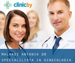 Malvasi / Antonio, dr. Specialilista IN Ginecologia ED (Matera)