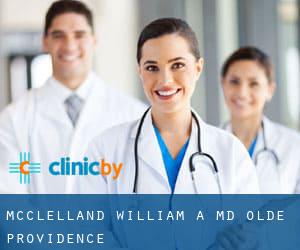 McClelland William A, MD (Olde Providence)