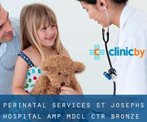 Perinatal Services-St Joseph's Hospital & Mdcl Ctr (Bronze Boot)