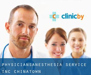 Physicians'anesthesia Service Inc (Chinatown)