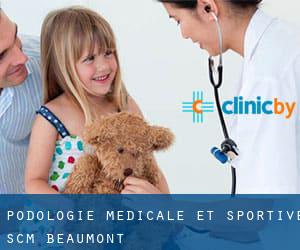 Podologie Médicale et Sportive SCM (Beaumont)