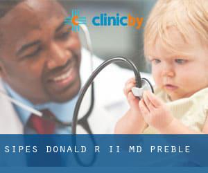 Sipes Donald R II MD (Preble)